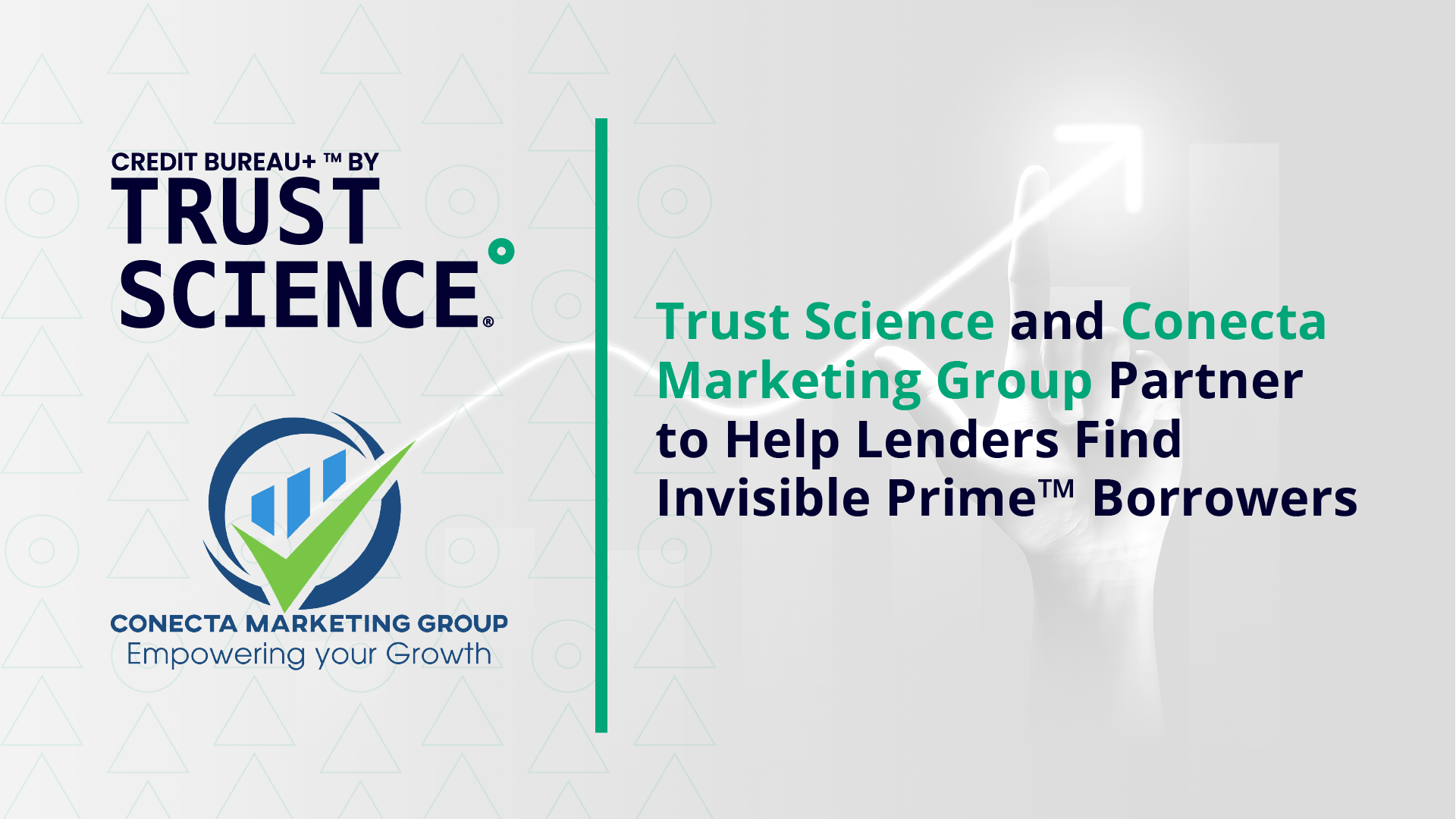 Trust Science and Conecta Marketing Group Partner to Help Lenders Find Invisible Prime™ Prospects